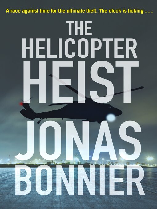 Cover image for The Helicopter Heist